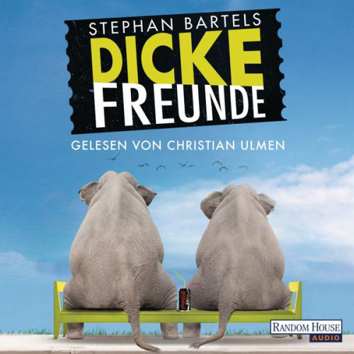 Stephan Bartels - Dicke Freunde