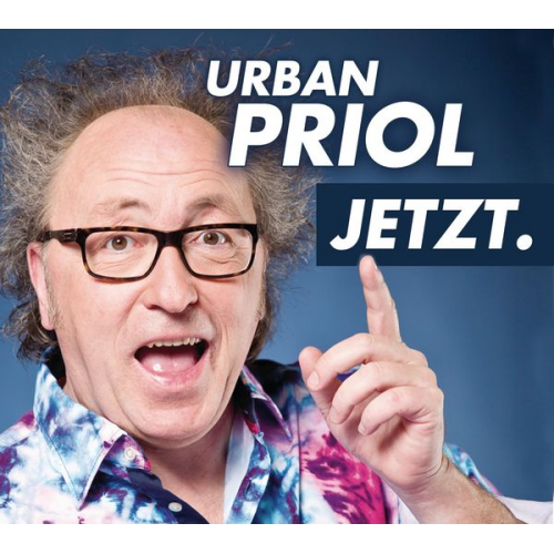 Urban Priol - Jetzt