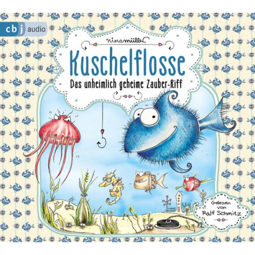 Nina Müller - Kuschelflosse - Das unheimlich geheime Zauber-Riff