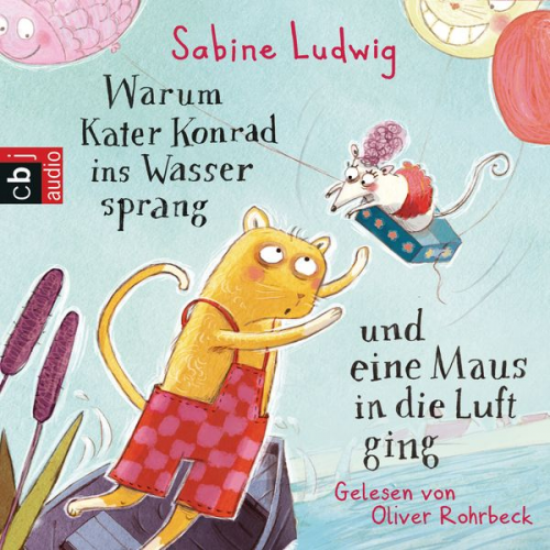 Sabine Ludwig - Warum Kater Konrad ins Wasser sprang und eine Maus in die Luft ging