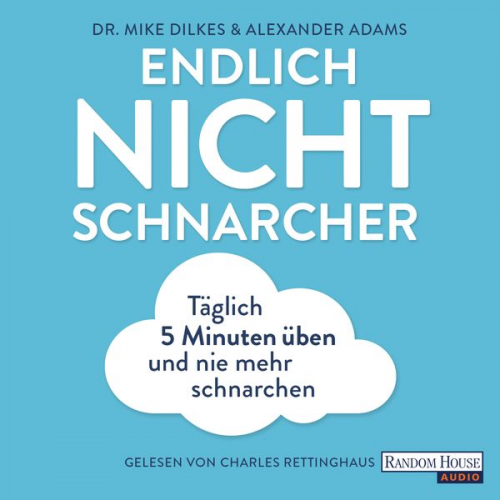 Mike Dilkes Alexander Adams - Endlich Nichtschnarcher