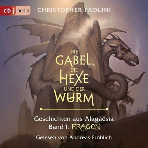 Christopher Paolini - Die Gabel, die Hexe und der Wurm. Geschichten aus Alagaësia. Band 1: Eragon