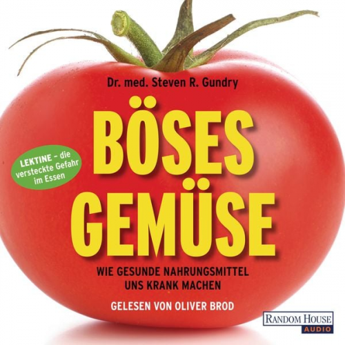 Steven R. Gundry - Böses Gemüse