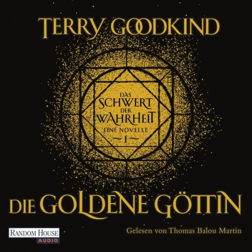 Terry Goodkind - Die goldene Göttin - Das Schwert der Wahrheit