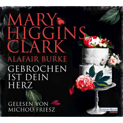 Mary Higgins Clark Alafair Burke - Gebrochen ist dein Herz