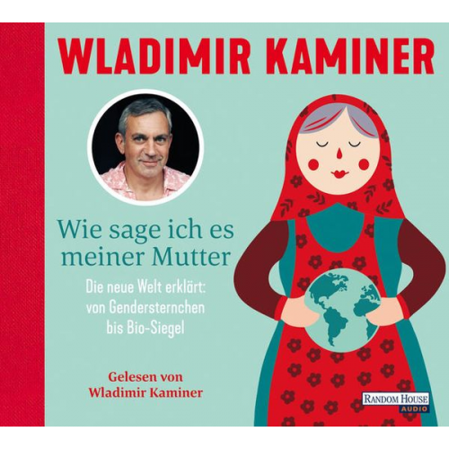 Wladimir Kaminer - Wie sage ich es meiner Mutter