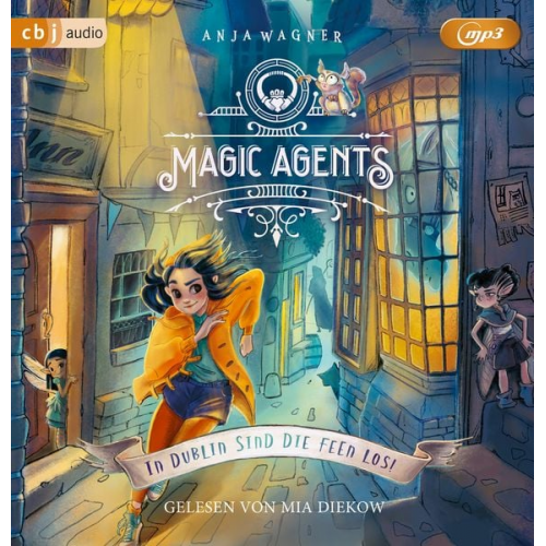 Anja Wagner - Magic Agents - In Dublin sind die Feen los!