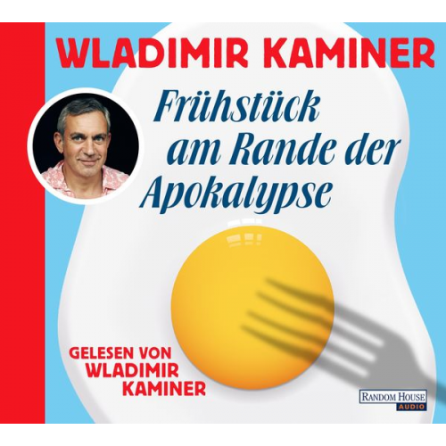 Wladimir Kaminer - Frühstück am Rande der Apokalypse