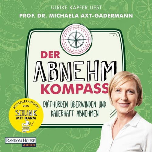 Michaela Axt-Gadermann - Der Abnehmkompass - Diäthürden überwinden und dauerhaft abnehmen - SPIEGEL Bestseller