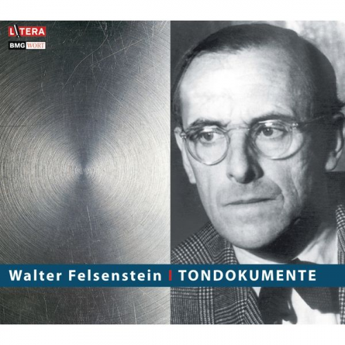 Walter Felsenstein - Tondokumente