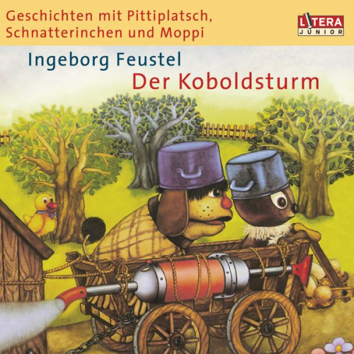 Ingeborg Feustel - Geschichten mit Pittiplatsch, Schnatterinchen und Moppi -