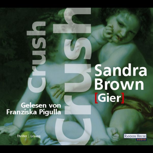 Sandra Brown - Crush - Gier