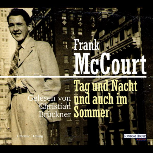 Frank McCourt - Tag und Nacht und auch im Sommer