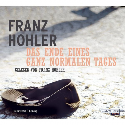 Franz Hohler - Das Ende eines ganz normalen Tages