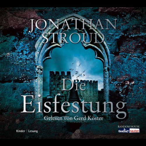 Jonathan Stroud - Die Eisfestung