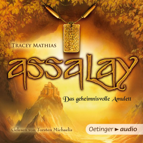 Tracey Mathias - Assalay - Das geheimnisvolle Amulett