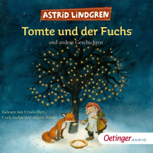 Astrid Lindgren - Tomte und der Fuchs und andere Geschichten