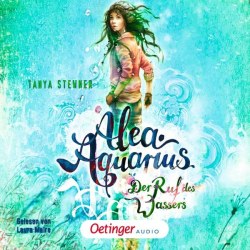 Tanya Stewner - Alea Aquarius 1. Der Ruf des Wassers