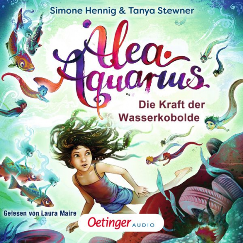 Tanya Stewner Simone Hennig - Alea Aquarius. Die Kraft der Wasserkobolde