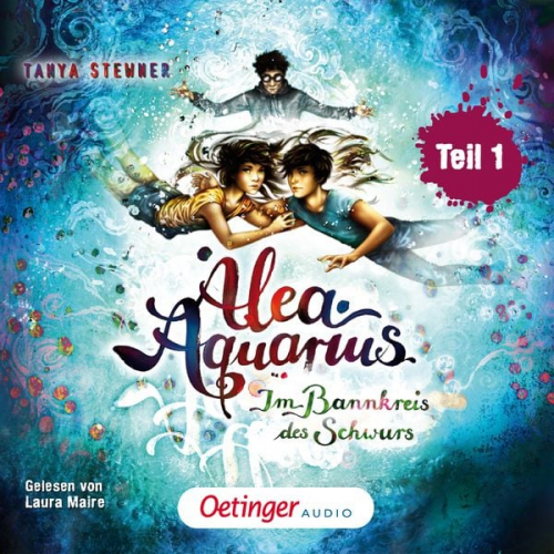 Tanya Stewner - Alea Aquarius 7 Teil 1. Im Bannkreis des Schwurs