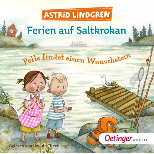 Astrid Lindgren - Ferien auf Saltkrokan. Pelle findet einen Wunschstein