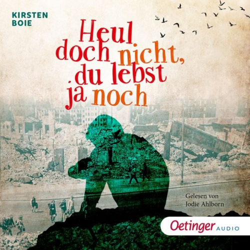 Kirsten Boie - Heul doch nicht, du lebst ja noch