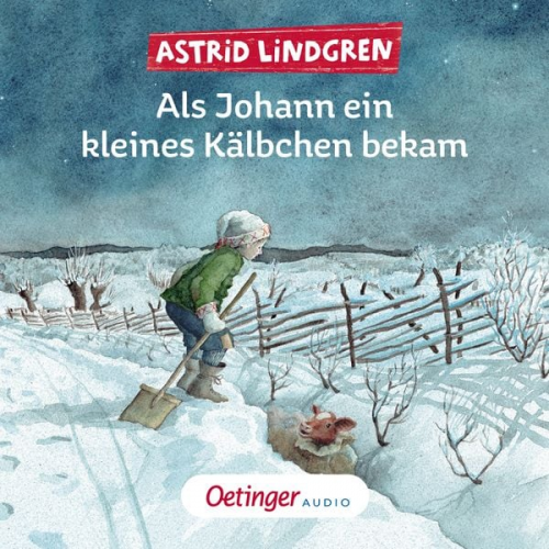 Astrid Lindgren - Als Johann ein kleines Kälbchen bekam