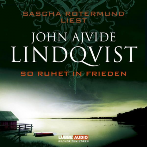 John Ajvide Lindqvist - So ruhet in Frieden