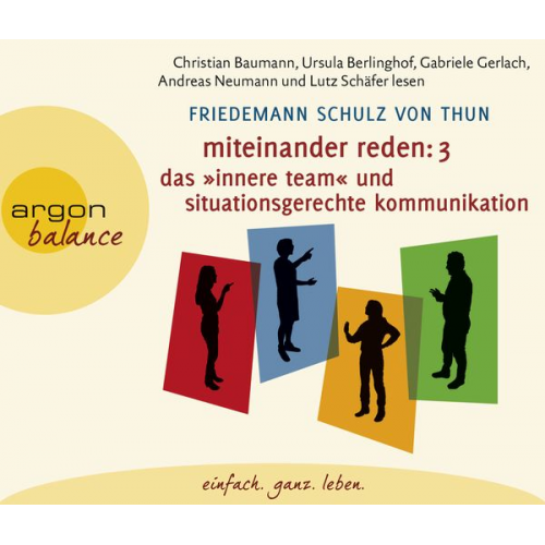 Friedemann Schulz Thun - Miteinander reden Teil 3: Das »Innere Team« und situationsgerechte Kommunikation