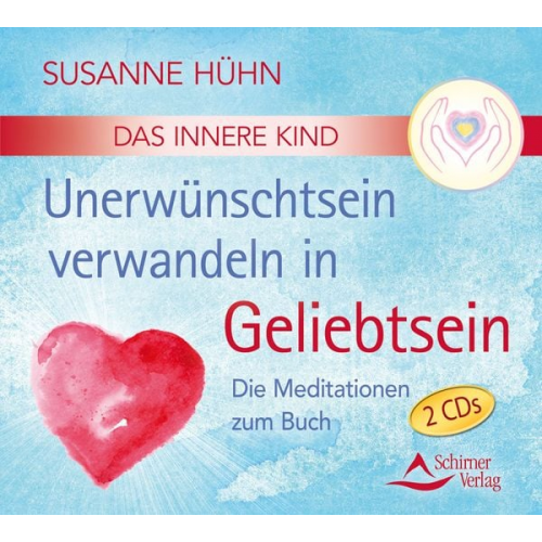 Susanne Hühn - CD Das Innere Kind - Unerwünschtsein verwandeln in Geliebtsein