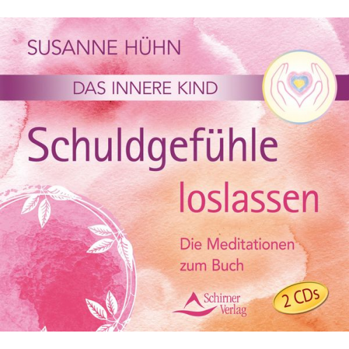 Susanne Hühn - Das innere Kind- Schuldgefühle loslassen