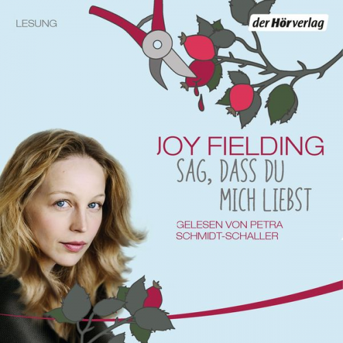 Joy Fielding - Sag, dass du mich liebst