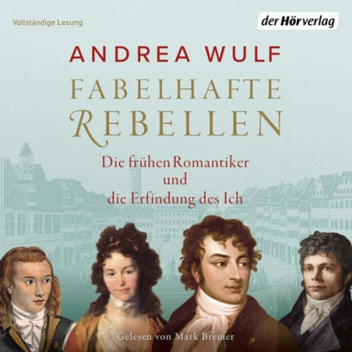 Andrea Wulf - Fabelhafte Rebellen