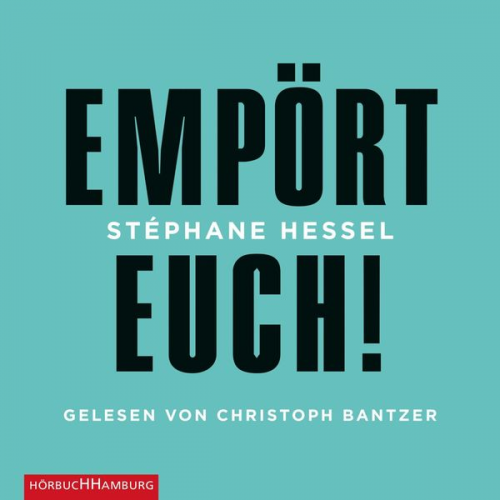 Stéphane Hessel - Empört Euch!