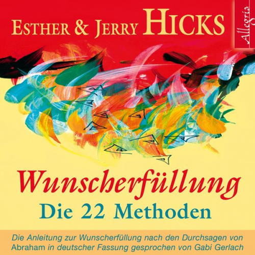 Esther Hicks Jerry Hicks - Wunscherfüllung