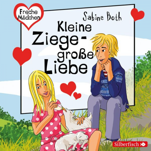 Sabine Both - Freche Mädchen: Kleine Ziege - Große Liebe