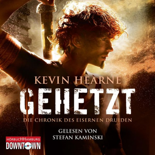 Kevin Hearne - Gehetzt (Die Chronik des Eisernen Druiden 1)