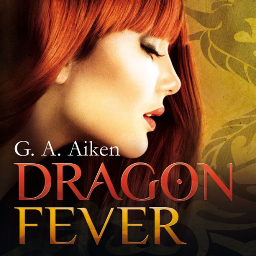 G. A. Aiken - Dragon Fever (Dragon 6)