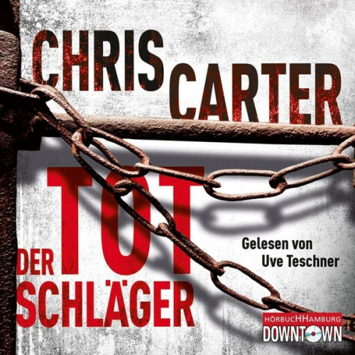 Chris Carter - Der Totschläger (Ein Hunter-und-Garcia-Thriller 5)