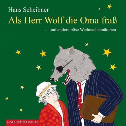 Hans Scheibner - Als Herr Wolf die Oma fraß