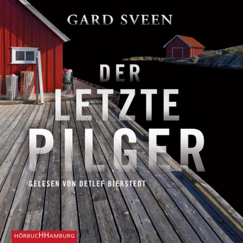 Gard Sveen - Der letzte Pilger (Ein Fall für Tommy Bergmann 1)