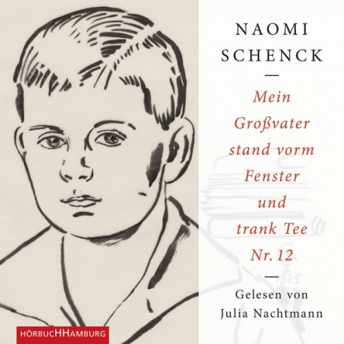 Naomi Schenck - Mein Großvater stand vorm Fenster und trank Tee Nr. 12