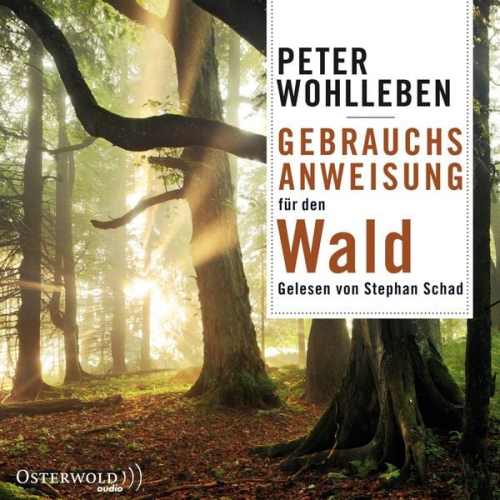 Peter Wohlleben - Gebrauchsanweisung für den Wald