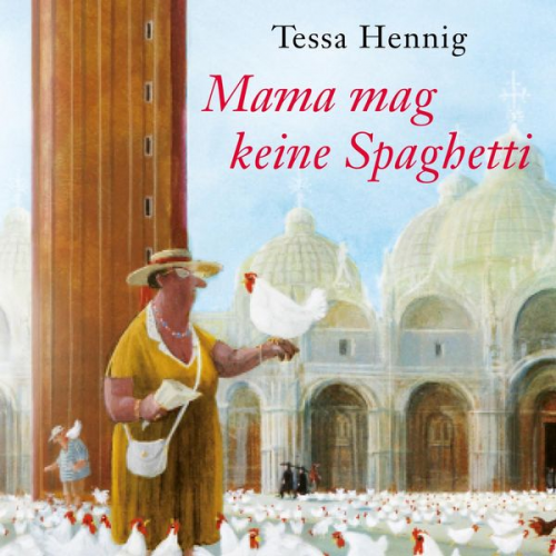 Tessa Hennig - Mama mag keine Spaghetti