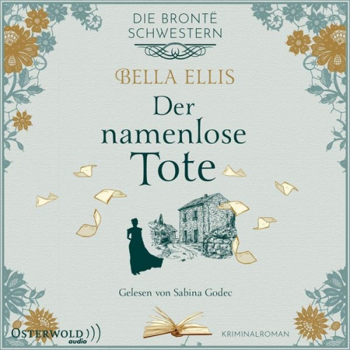 Bella Ellis - Der namenlose Tote (Die Brontë-Schwestern 2)