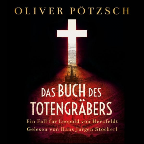 Oliver Pötzsch - Das Buch des Totengräbers (Die Totengräber-Serie 1)