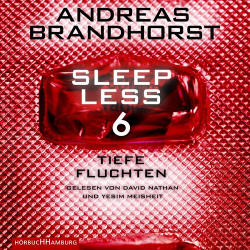 Andreas Brandhorst - Sleepless – Tiefe Fluchten (Sleepless 6)