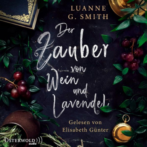 Luanne G. Smith - Der Zauber von Wein und Lavendel (Elenas Erbe 1)