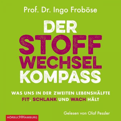 Ingo Froböse - Der Stoffwechsel-Kompass