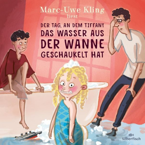 Marc-Uwe Kling - Der Tag, an dem Tiffany das Wasser aus der Wanne geschaukelt hat